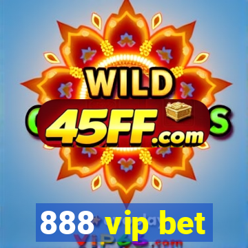 888 vip bet